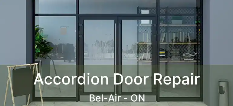  Accordion Door Repair Bel-Air - ON