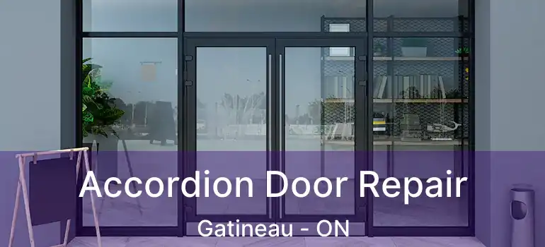  Accordion Door Repair Gatineau - ON