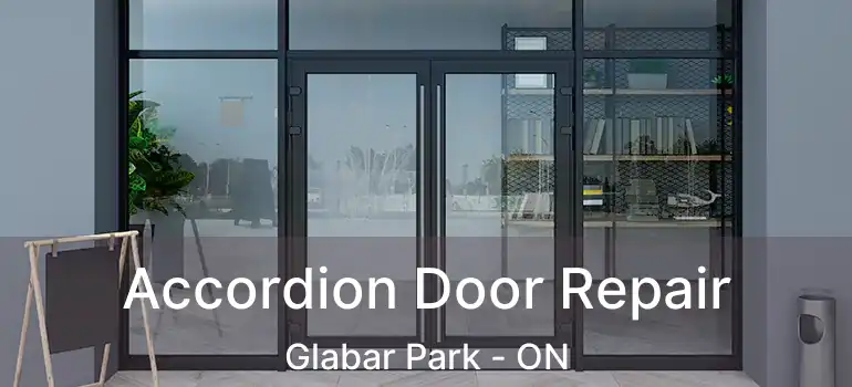  Accordion Door Repair Glabar Park - ON