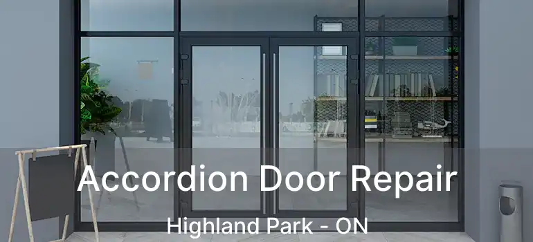  Accordion Door Repair Highland Park - ON