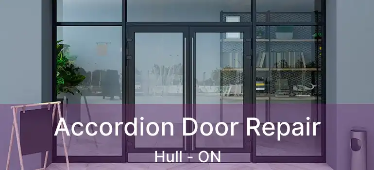  Accordion Door Repair Hull - ON