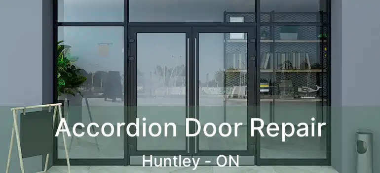  Accordion Door Repair Huntley - ON