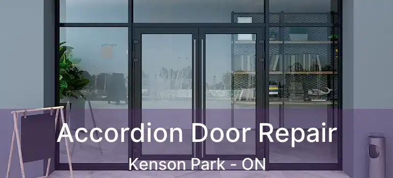  Accordion Door Repair Kenson Park - ON