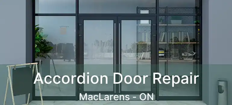  Accordion Door Repair MacLarens - ON