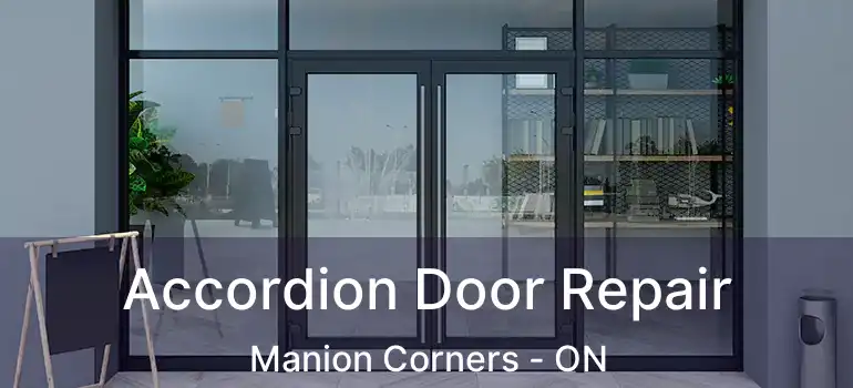  Accordion Door Repair Manion Corners - ON