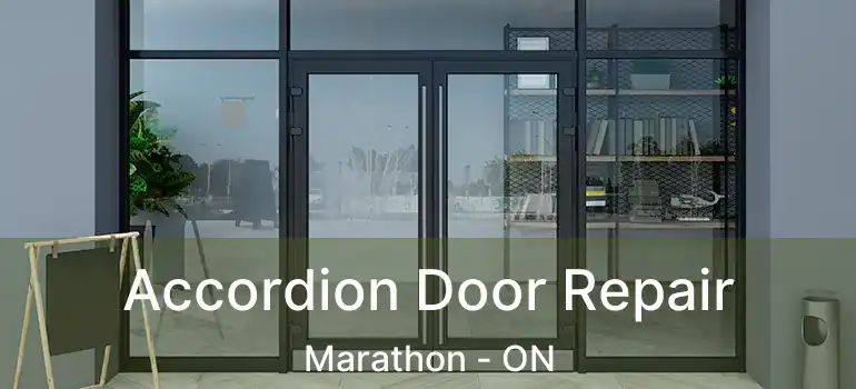  Accordion Door Repair Marathon - ON