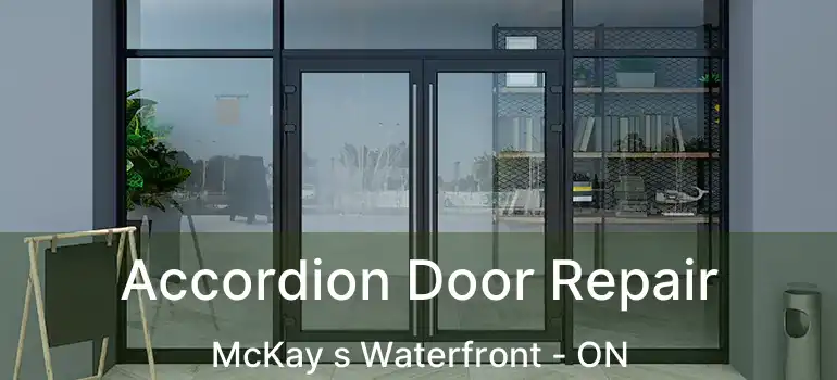  Accordion Door Repair McKay s Waterfront - ON