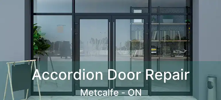  Accordion Door Repair Metcalfe - ON