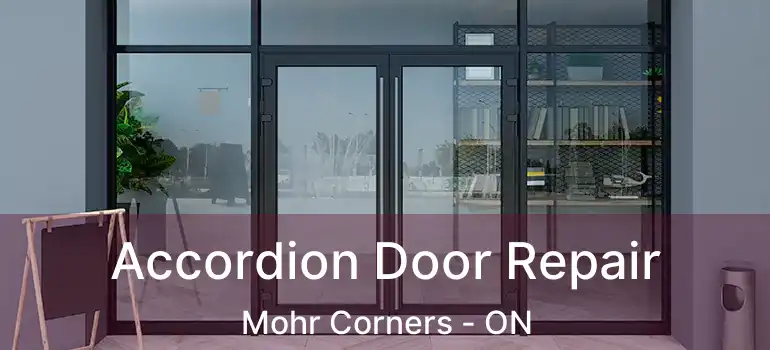  Accordion Door Repair Mohr Corners - ON