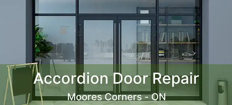  Accordion Door Repair Moores Corners - ON