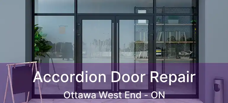  Accordion Door Repair Ottawa West End - ON