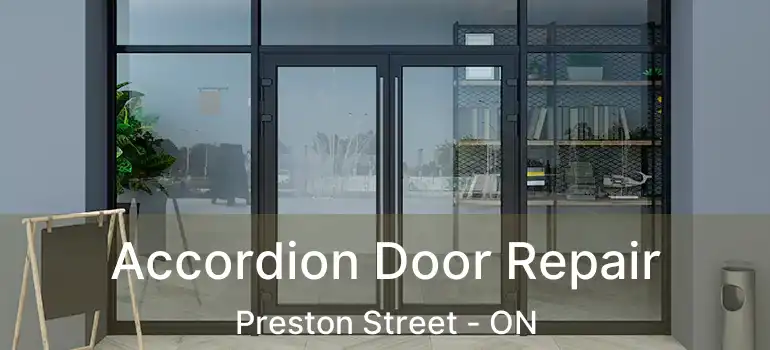  Accordion Door Repair Preston Street - ON