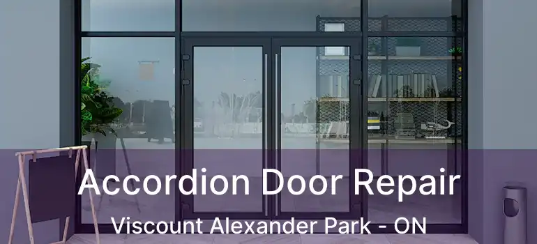  Accordion Door Repair Viscount Alexander Park - ON