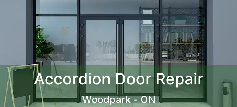  Accordion Door Repair Woodpark - ON