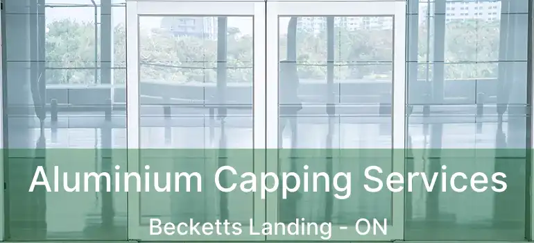  Aluminium Capping Services Becketts Landing - ON