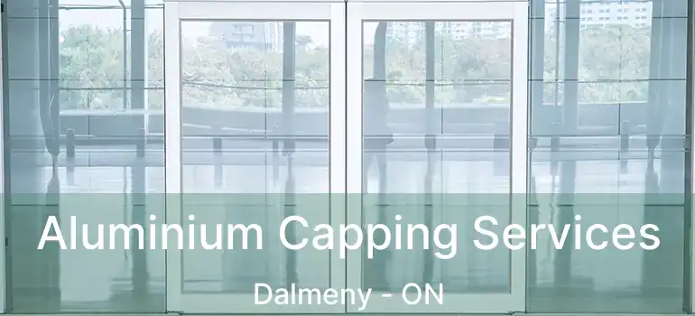  Aluminium Capping Services Dalmeny - ON