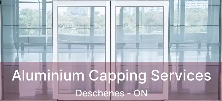  Aluminium Capping Services Deschenes - ON