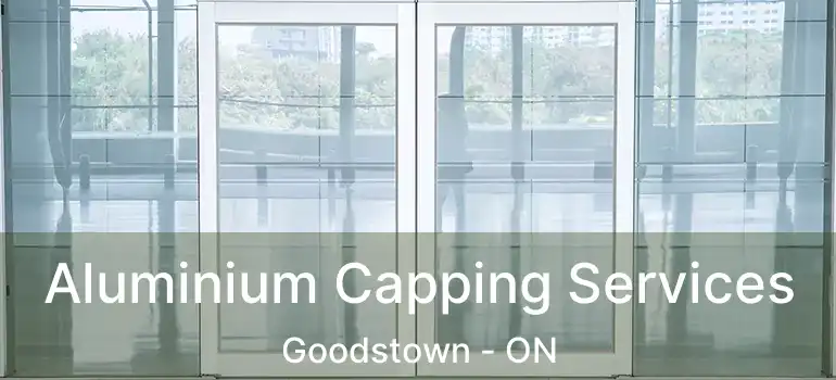  Aluminium Capping Services Goodstown - ON