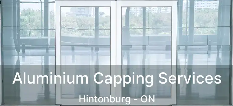  Aluminium Capping Services Hintonburg - ON