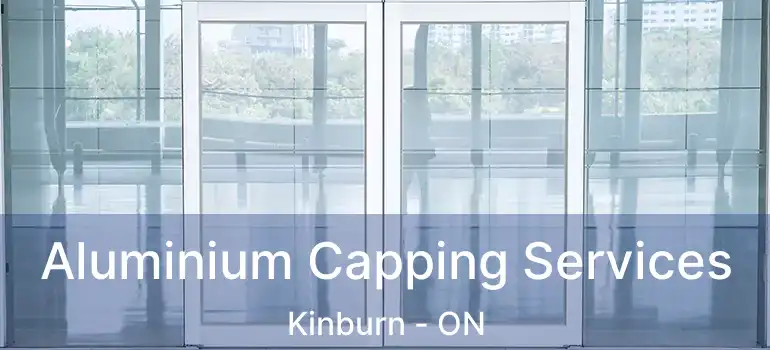  Aluminium Capping Services Kinburn - ON