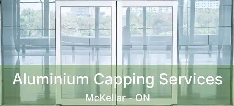  Aluminium Capping Services McKellar - ON