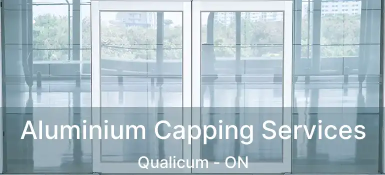  Aluminium Capping Services Qualicum - ON