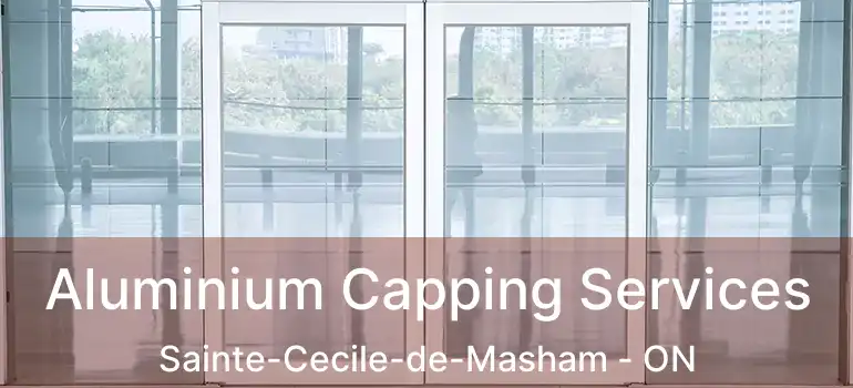  Aluminium Capping Services Sainte-Cecile-de-Masham - ON