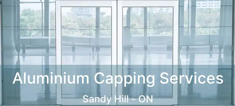  Aluminium Capping Services Sandy Hill - ON