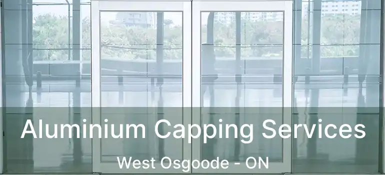  Aluminium Capping Services West Osgoode - ON