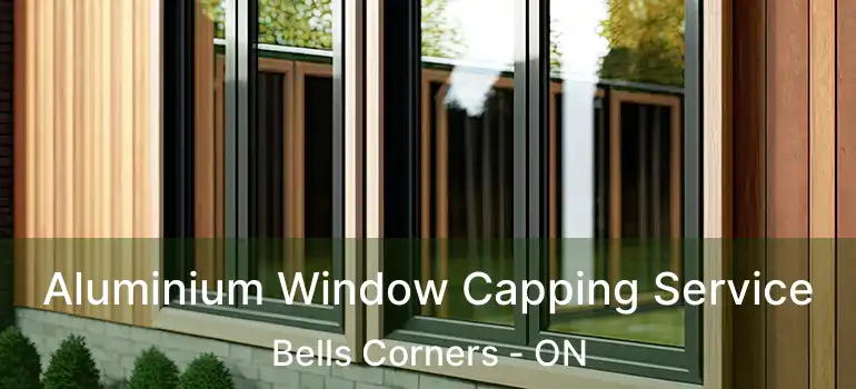  Aluminium Window Capping Service Bells Corners - ON