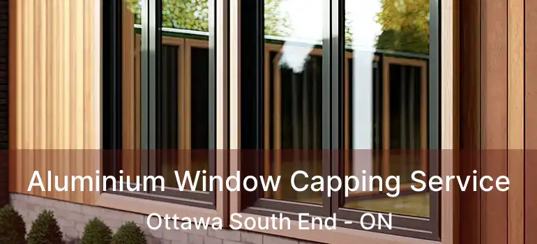  Aluminium Window Capping Service Ottawa South End - ON