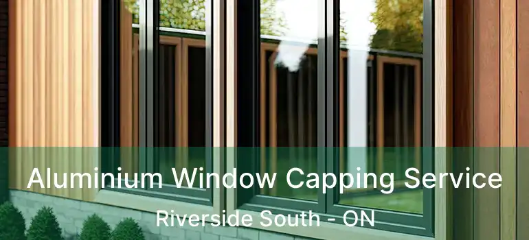  Aluminium Window Capping Service Riverside South - ON