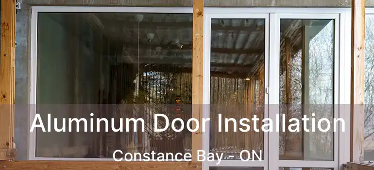  Aluminum Door Installation Constance Bay - ON