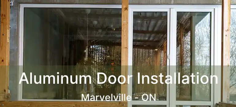  Aluminum Door Installation Marvelville - ON