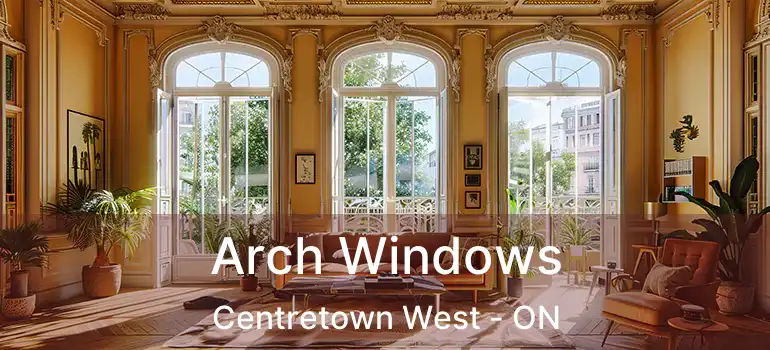  Arch Windows Centretown West - ON