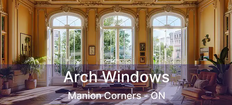  Arch Windows Manion Corners - ON