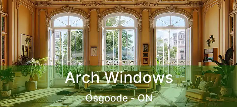  Arch Windows Osgoode - ON