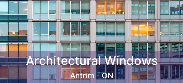  Architectural Windows Antrim - ON