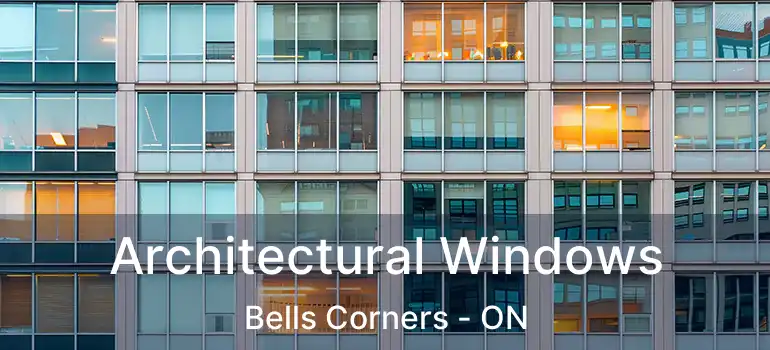  Architectural Windows Bells Corners - ON