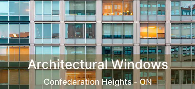  Architectural Windows Confederation Heights - ON