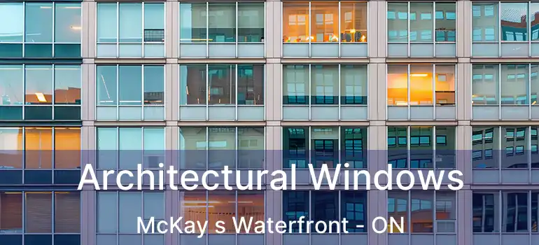  Architectural Windows McKay s Waterfront - ON