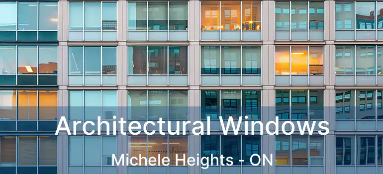  Architectural Windows Michele Heights - ON