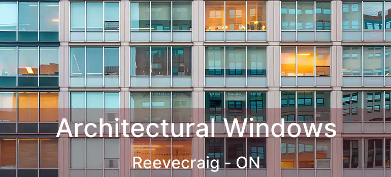  Architectural Windows Reevecraig - ON