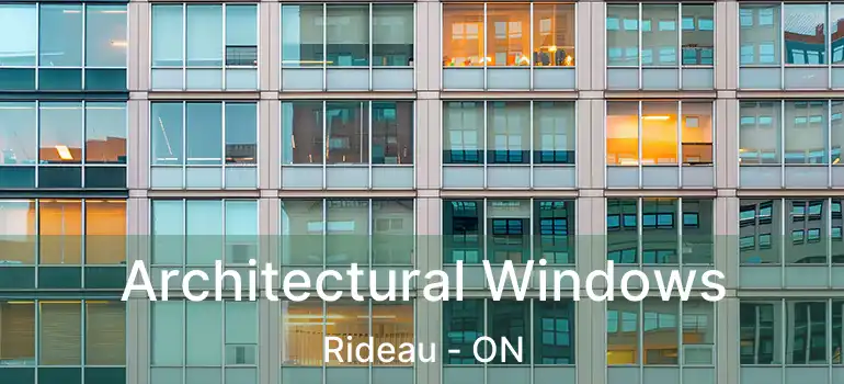  Architectural Windows Rideau - ON