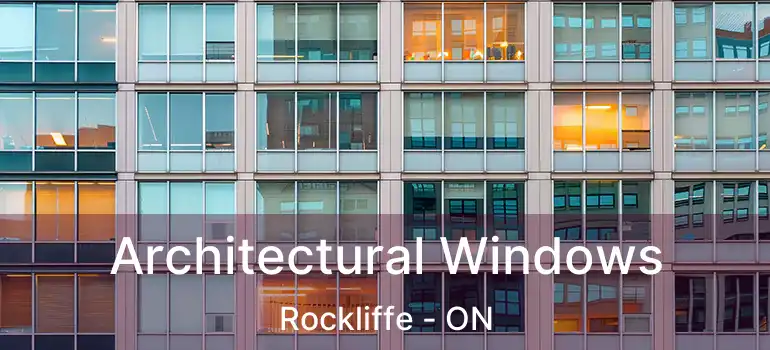  Architectural Windows Rockliffe - ON