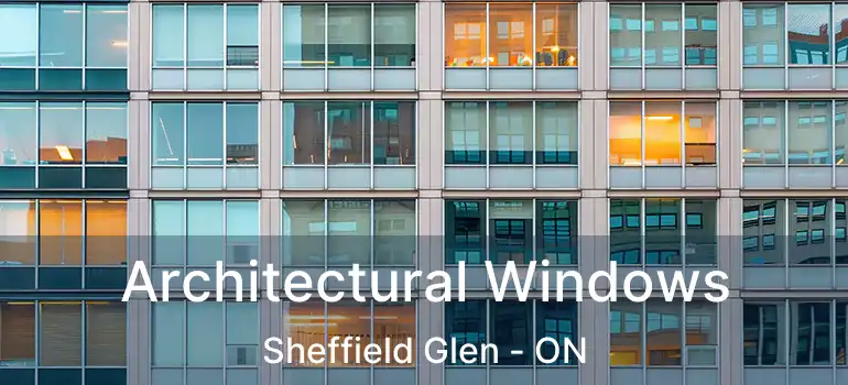  Architectural Windows Sheffield Glen - ON