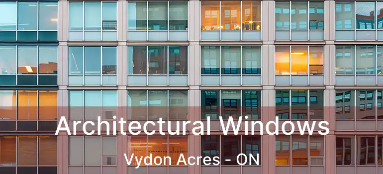  Architectural Windows Vydon Acres - ON