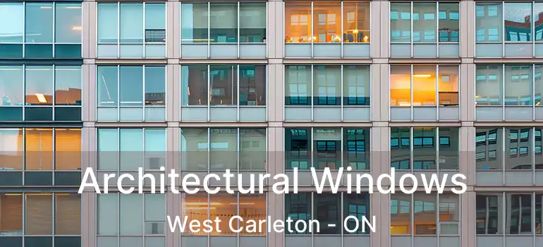  Architectural Windows West Carleton - ON