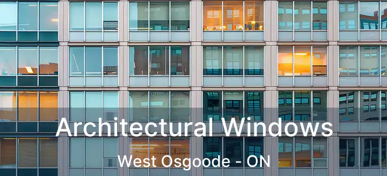  Architectural Windows West Osgoode - ON