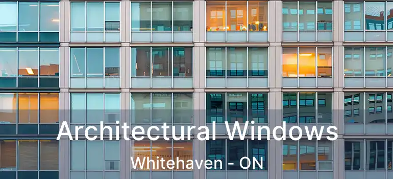  Architectural Windows Whitehaven - ON